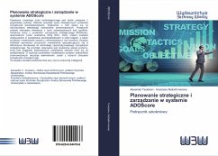 Planowanie strategiczne i zarz¿dzanie w systemie ADOScore - Tsukanov, Alexander;Abdrakhmanova, Anastasia
