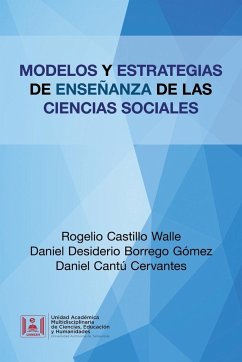 Modelos Y Estrategias De Enseñanza De Las Ciencias Sociales - Walle, Rogelio Castillo; Gómez, Daniel Desiderio Borrego; Cervantes, Daniel Cantú