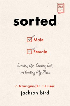 Sorted: Growing Up, Coming Out, and Finding My Place: A Transgender Memoir - Bird, Jackson