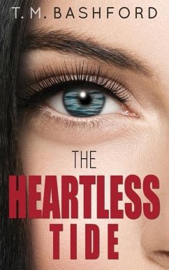 The Heartless Tide - Bashford, T M