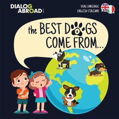 The Best Dogs Come From... (Dual Language English-Italiano) - Books, Dialog Abroad
