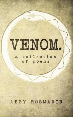 Venom: A collection of poems - Rosmarin, Abby