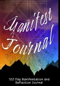 Manifest Journal - 120 Day Reflections, Lists and Exercises - Mantablast