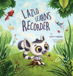 Lazlo Learns Recorder - Weber, Vicky