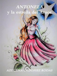 ANTONELA y la estrella del Amor - Ordoñez Rodas, Azucena