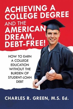 Achieving a College Degree and the American Dream, Debt-Free!