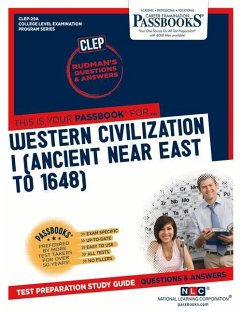 Western Civilization I (Ancient Near East to 1648) (Clep-29a): Passbooks Study Guide - National Learning Corporation