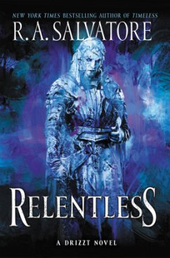 Relentless: A Drizzt Novel - Salvatore, Robert A.
