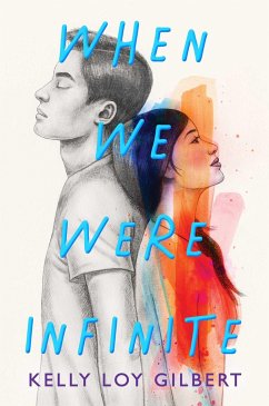 When We Were Infinite - Gilbert, Kelly Loy