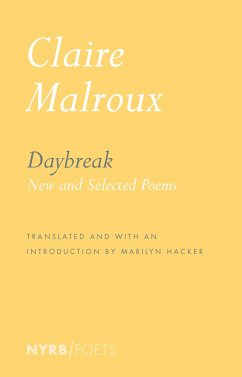 Daybreak: New and Selected Poems - Malroux, Claire; Hacker, Marilyn