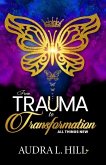 From Trauma to Transformation: All Things New