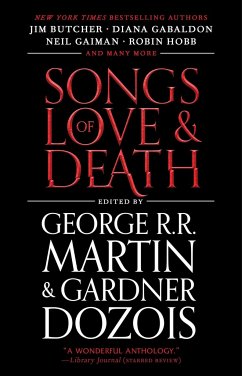 Songs of Love and Death - Martin, George R R; Dozois, Gardner