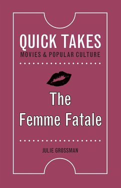 The Femme Fatale - Grossman, Julie