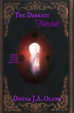 The Darkest Fairytale - Olson, Donna J. A
