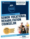 Senior Vocational Rehabilitation Counselor (C-1054): Passbooks Study Guide Volume 1054