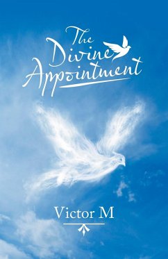 The Divine Appointment - M, Victor