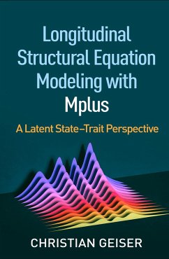 Longitudinal Structural Equation Modeling with Mplus - Geiser, Christian
