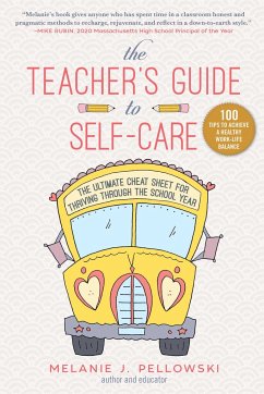 The Teacher's Guide to Self-Care - Pellowski, Melanie J