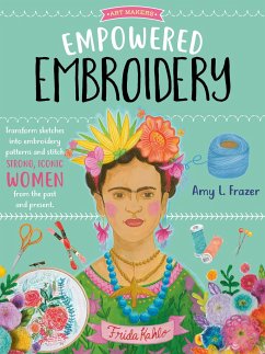 Empowered Embroidery - Frazer, Amy L.