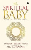 The Spiritual Baby: Building Values Early