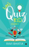 Let's Quiz Kid: Volume-1