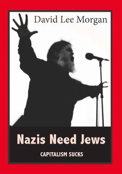 Nazis Need Jews - Morgan, David Lee