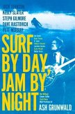 Surf by Day Jam by Night