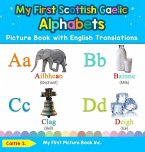 My First Scottish Gaelic Alphabets Picture Book with English Translations