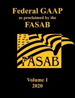 Federal GAAP as Proclaimed by the FASAB: Volume 1, 2020 - Fasab