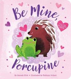 Be Mine, Porcupine - Eliot, Hannah