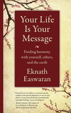 Your Life Is Your Message - Easwaran, Eknath