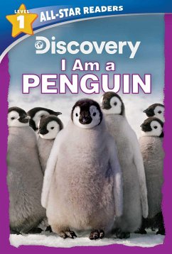 Discovery All Star Readers: I Am a Penguin Level 1 (Library Binding) - Froeb, Lori C.