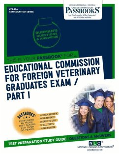 Educational Commission for Foreign Veterinary Graduates Examination (Ecfvg) Part I - Anatomy, Physiology, Pathology (Ats-49a): Passbooks Study Guide - National Learning Corporation