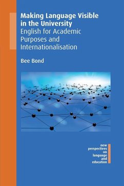 Making Language Visible in the University - Bond, Bee