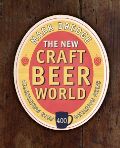 The New Craft Beer World - Dredge, Mark