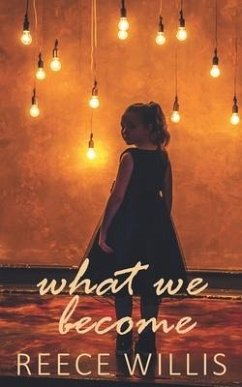 What We Become - Willis, Reece