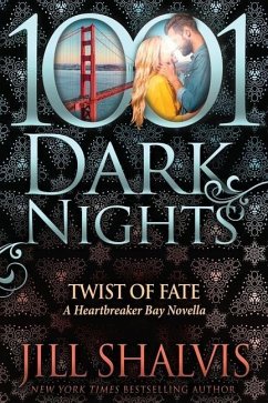 Twist of Fate: A Heartbreaker Bay Novella - Shalvis, Jill