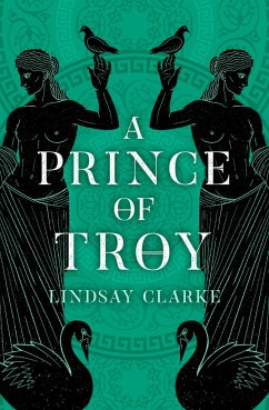 A Prince of Troy - Clarke, Lindsay