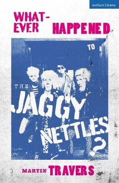 Whatever Happened to the Jaggy Nettles? - Travers, Martin