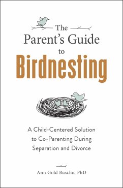 The Parent's Guide to Birdnesting - Gold Buscho, Ann