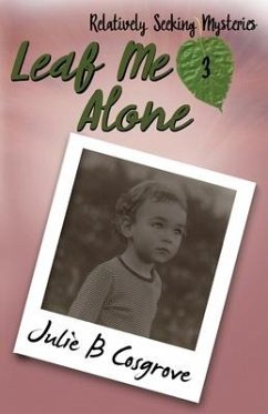 Leaf Me Alone - Cosgrove, Julie B.