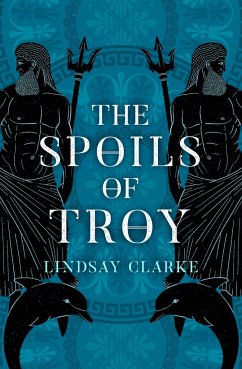 The Spoils of Troy - Clarke, Lindsay