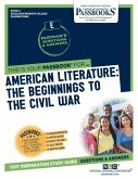 American Literature: The Beginnings to the Civil War (Rce-2): Passbooks Study Guide Volume 2