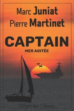 Captain: Mer agitée - Martinet, Pierre; Juniat, Marc