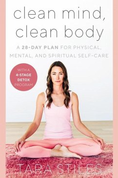 Clean Mind, Clean Body - Stiles, Tara