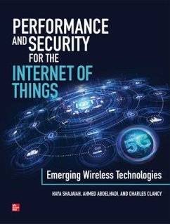 Performance and Security for the Internet of Things: Emerging Wireless Technologies - Shajaiah, Haya; Abdelhadi, Ahmed; Clancy, Charles