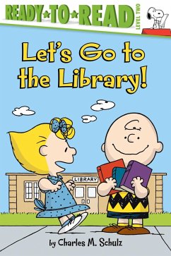 Let's Go to the Library!: Ready-To-Read Level 2 - Schulz, Charles M.