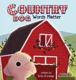 Country Dog: Words Matter Country Dog: Words Matter