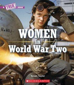 Women in World War Two (a True Book) - Taylor, Susan