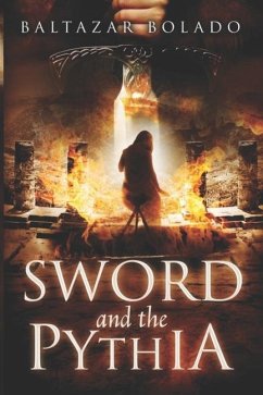 Sword and The Pythia - Bolado, Baltazar